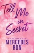Mercedes, Ron: Tell Me in Secret