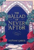 Garberová Stephanie: The Ballad of Never After
