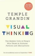 Grandin Temple: Visual Thinking : The Hidden Gifts of People Who Think in Pictures, Pattern