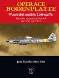 Manrho John: Operace Bodenplatte – Poslední naděje Luftwaffe