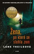 Theilsová Lone: Žena, po které se slehla zem