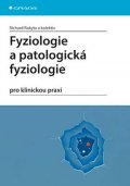 Rokyta Richard: Fyziologie a patologická fyziologie pro klinickou praxi