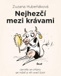 Hubeňáková Zuzana: Nejhezčí mezi krávami