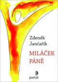 Jančařík Zdeněk: Miláček Páně