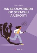 Stella Nancy: Jak se osvobodit od strachu a úzkosti
