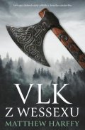 Harffy Matthew: Vlk z Wessexu