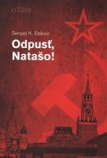 Dakov Sergej K.: Odpusť, Natašo!