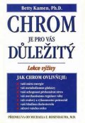 Kamenová Betty: Chrom je pro vás důležitý
