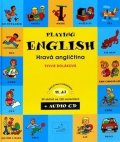 Doláková Sylvie: Hravá angličtina - Playing English - 2. díl - kniha + CD
