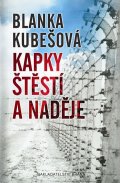 Kubešová Blanka: Kapky štěstí a naděje