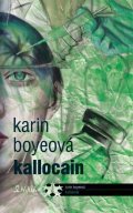 Boyeová Karin: Kallocain