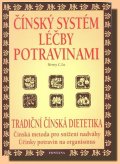 Lu Henry C.: Čínský systém léčby potravinami - Tradiční čínská dietetika