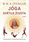 Iyengar B. K. S.: Jóga světlo života