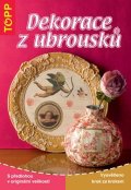 neuveden: Dekorace z ubrousků - TOPP