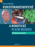 Mitták Marcel: Videotorakoskopické a robotické plicní resekce