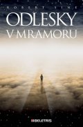 Sine Robert: Odlesky v mramoru