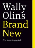 Olins Wally: Brand New - Nová podoba značek