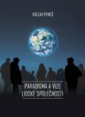Ryneš Václav: Paradigma a vize lidské společnosti