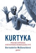McDonaldová Bernadette: Kurtyka - Polská hvězda světového horolezectví