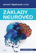Mysliveček Jaromír: Základy neurověd