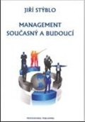 Stýblo Jiří: Management současný a budoucí