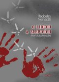 Nenadál Radoslav: O lidech a slepicích - Malý triptych o zabití