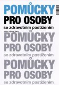 Žižka Zdeněk: Pomůcky pro osoby se zdravotním postižen
