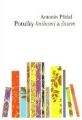 Přidal Antonín: Potulky knihami a časem