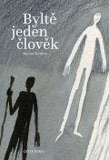 neuveden: Byltě jeden člověk