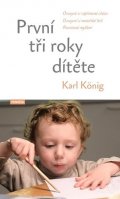 König Karl: První tři roky dítěte - Osvojení si vzpřímené chůze, osvojení si mateřské ř