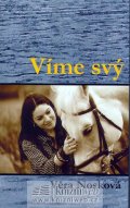 Nosková Věra: Víme svý