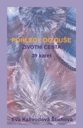Kalivodová Štichová Eva: Pohledy do duše - Životní cesta (39 karet)