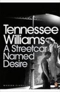 Williams Tennessee: Streetcar Named Desire