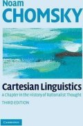 Chomsky Noam: Cartesian Linguistics: A Chapter in the History of Rationalist Thought