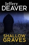Deaver Jeffery: Shallow Graves