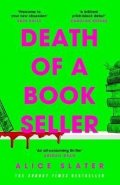 Slater Alice: Death of a Bookseller: the instant and unmissable Sunday Times bestseller a