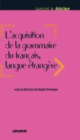 Daniel Veronique: L´acquisition de la grammaire du francais, langue étrangere