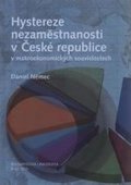 Němec Daniel: Hystereze nezaměstnanosti v České republice v makroekonomických souvisloste