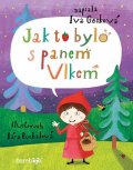 Gecková Iva: Jak to bylo s panem Vlkem
