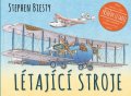 Biesty Stephen: Létající stroje