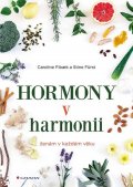 Fibaek Caroline: Hormony v harmonii ženám v každém věku