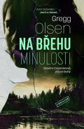 Olsen Gregg: Na břehu minulosti