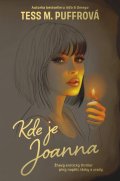 Puffrová Tess M.: Kde je Joanna