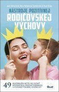 Nelsenová Jane, Nelsenová Tamborská Mary, Ainge Brad: Nástroje pozitívnej rodičovskej výchovy