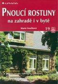 Součková Marie: Pnoucí rostliny na zahradě i v bytě - edice Česká zahrada 19