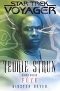 Beyer Kirsten: Star Trek Voyager - Teorie strun 2 - Fůze