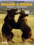 Chaloupek Václav: Honzík a Eliška - Toulání s medvíďaty