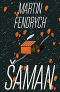 Fendrych Martin: Šaman