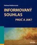 Haškovcová Helena: Informovaný souhlas