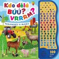 neuveden: Kdo dělá búú? Vrrrm? - Poslouchej a hledej